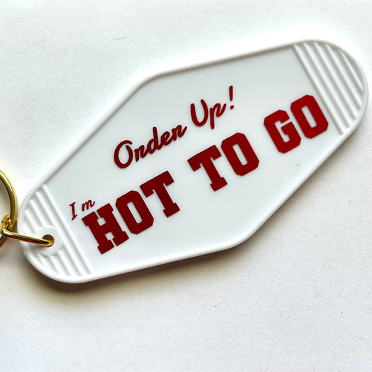 Hot To Go Keychain