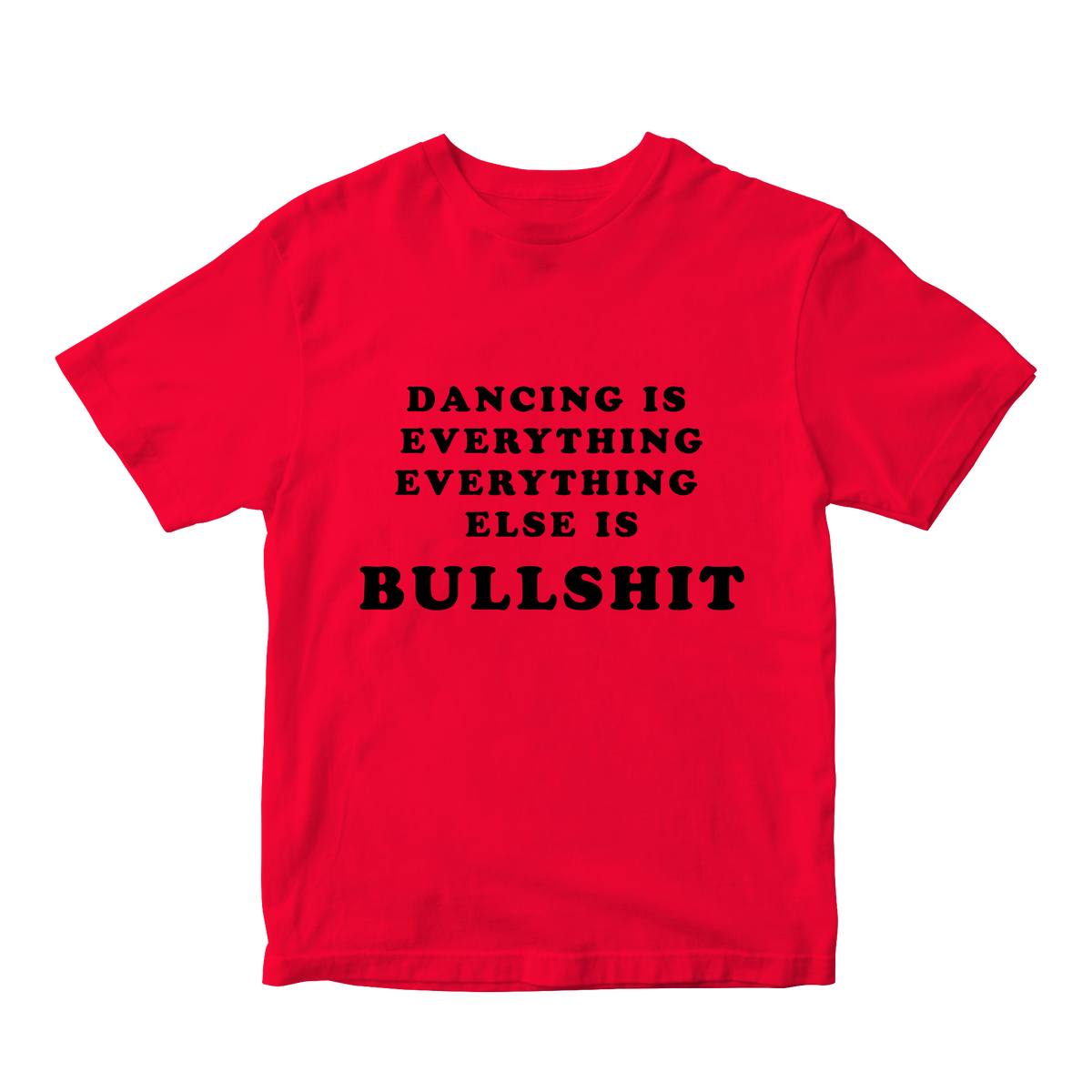 Dancing Is Everything Tee
