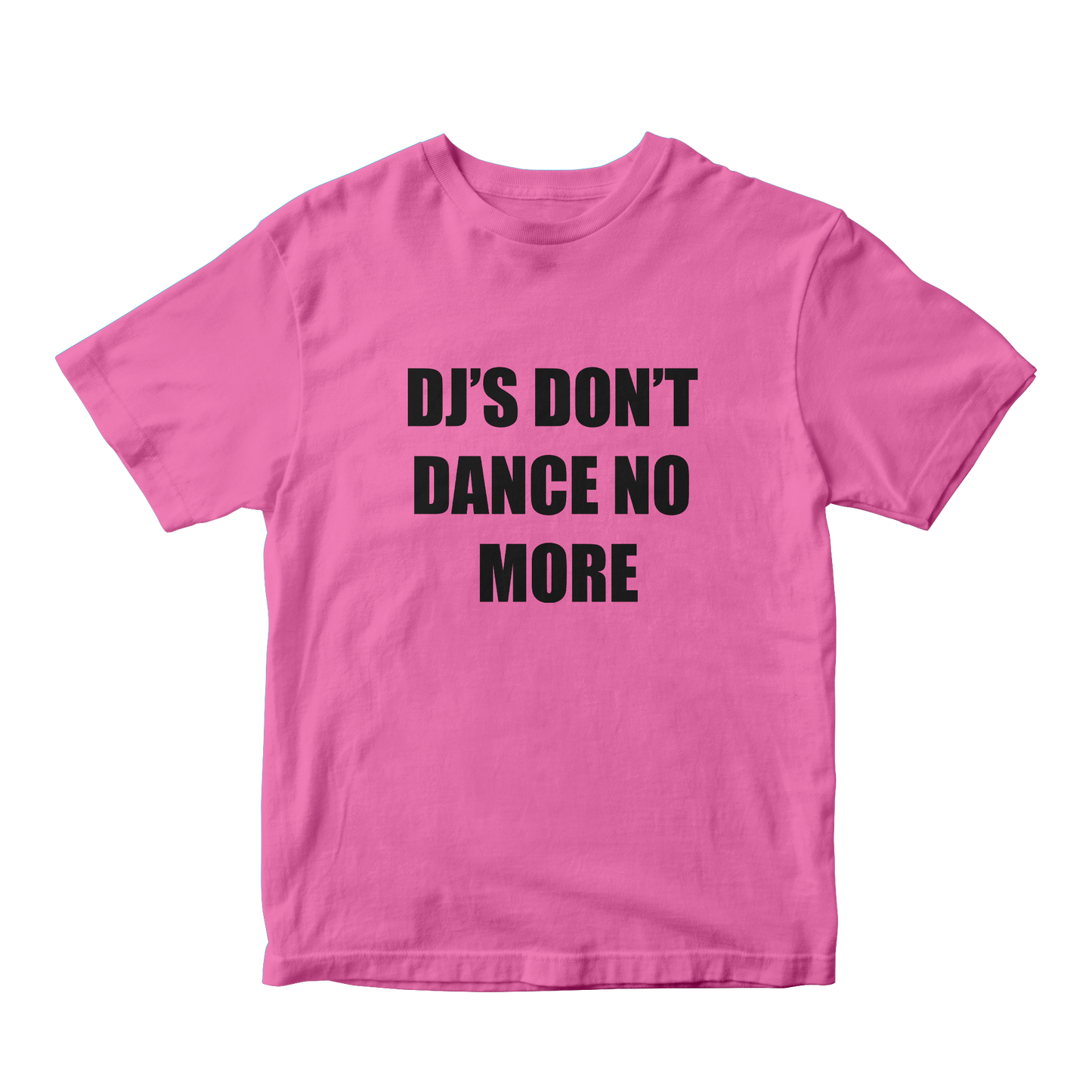 DJ's Don't Dance Tee