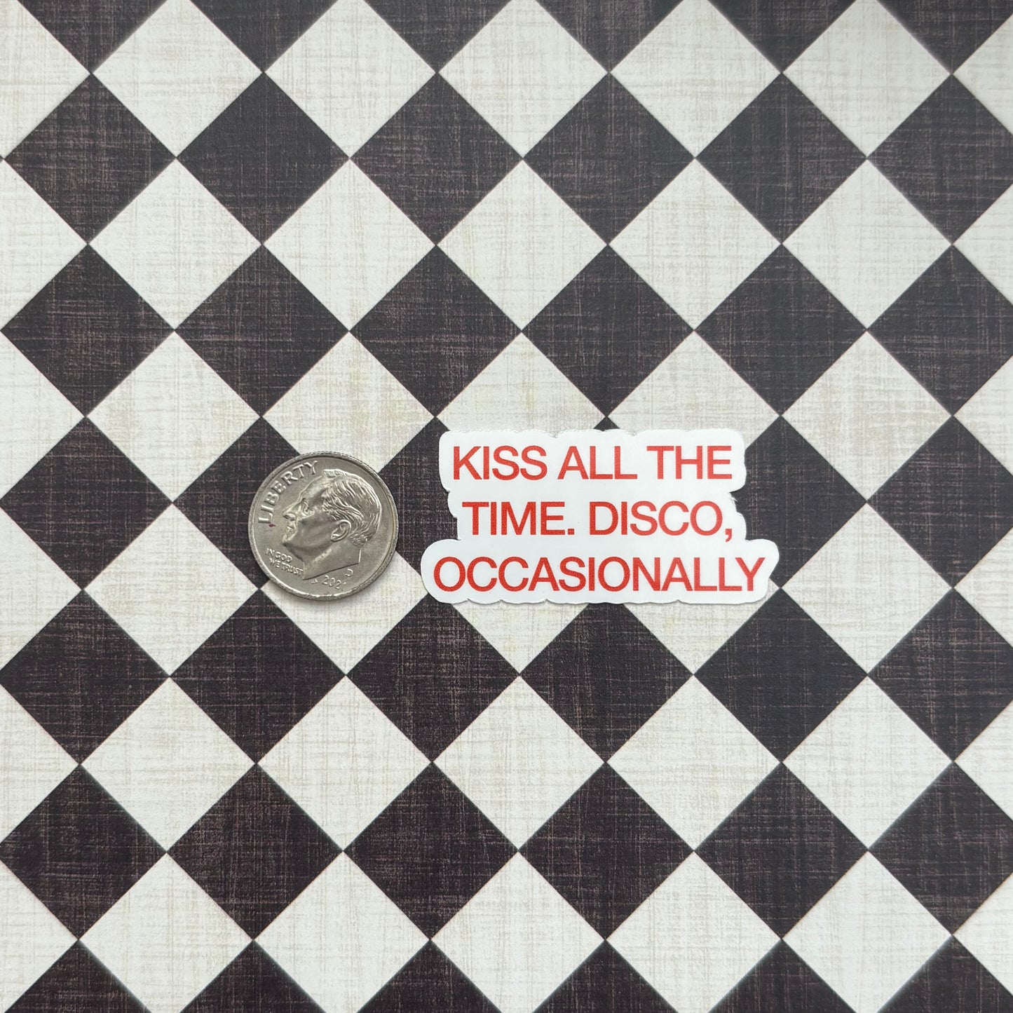 "Kiss All The Time" Sticker (2 pack)