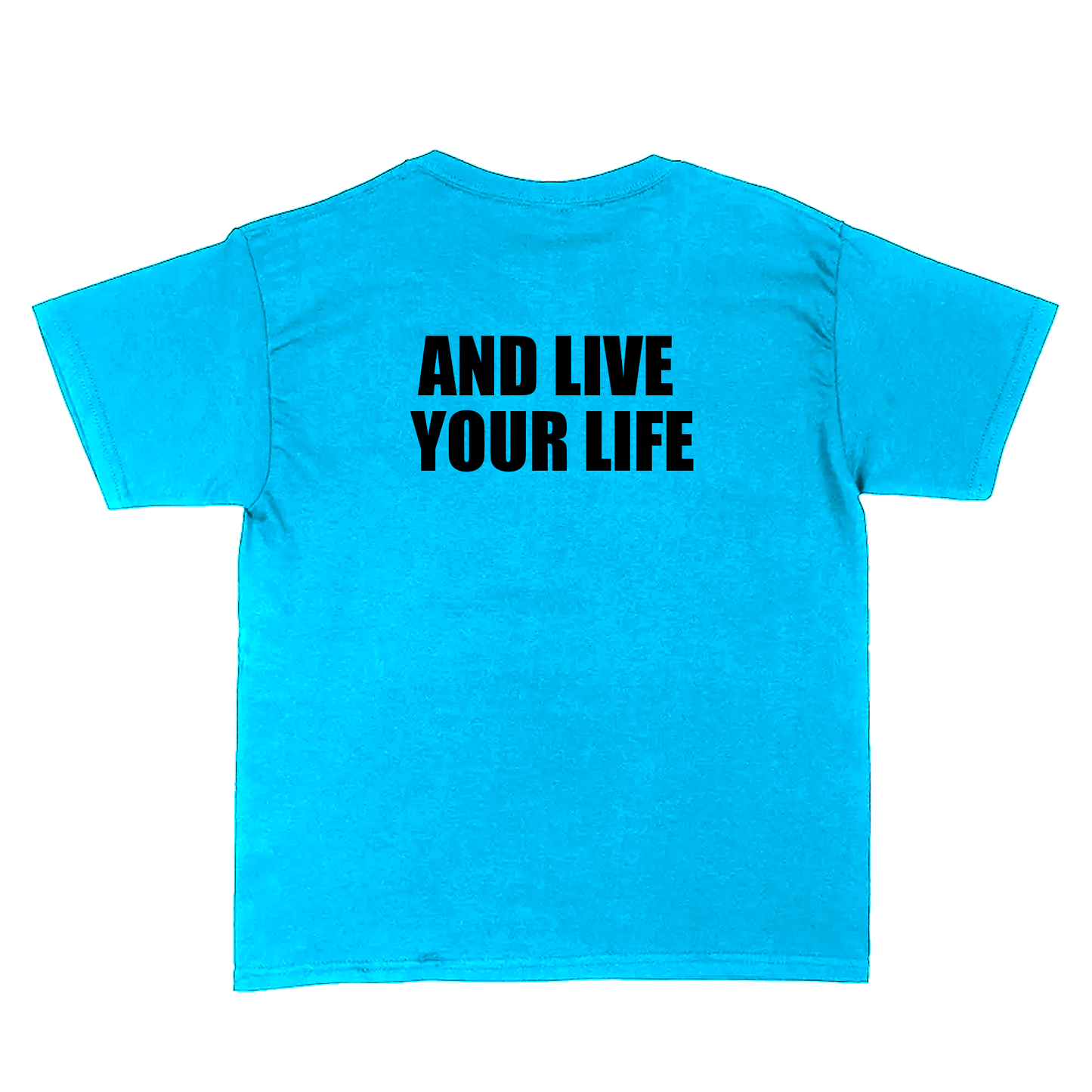 Live Your Life Tee