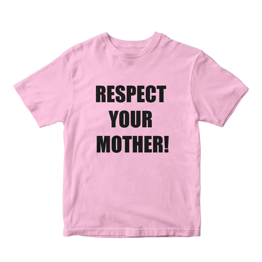 Respect Mom Tee