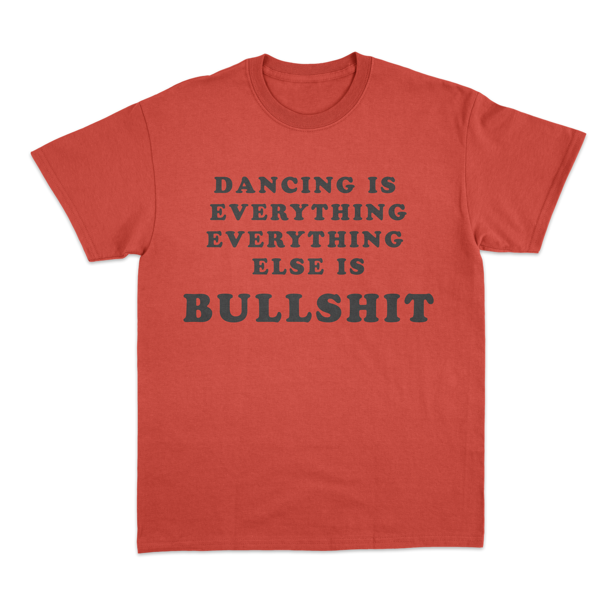 Dancing Is Everything Tee
